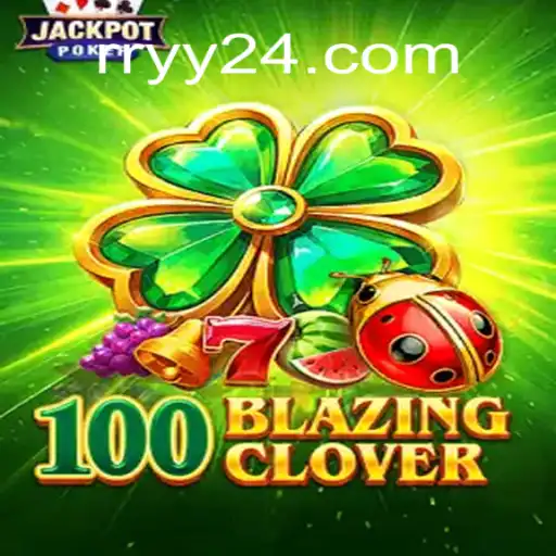 Descubra a Aventura em 100BlazingClover: Inovações e Estratégias